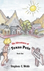 The Adventures of Texas Pete: The Road to Freedom: Book One By Stephen C. Webb Cover Image