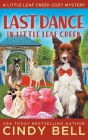 Last Dance in Little Leaf Creek By Cindy Bell Cover Image
