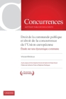 Droit de la commande publique et droit de la concurrence de l'Union européenne: Étude d'une dynamique commune Cover Image
