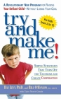 Try and Make Me!: Simple Strategies that Turn Off the Tantrums and Create Cooperation By Ray Levy, Bill O'hanlon Cover Image