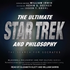 The Ultimate Star Trek and Philosophy Lib/E: The Search for Socrates Cover Image
