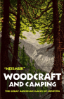 Woodcraft and Camping By George W. Sears Nessmuk Cover Image