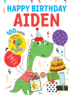 Happy Birthday Aiden By Hazel Quintanilla (Illustrator) Cover Image
