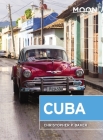 Moon Cuba (Travel Guide) By Christopher P. Baker Cover Image