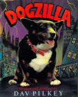 Dogzilla By Dav Pilkey Cover Image