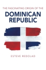 The Fascinating Origin of the Dominican Republic Cover Image