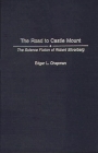 The Road to Castle Mount: The Science Fiction of Robert Silverberg (Contributions to the Study of Science Fiction & Fantasy #82) By Edgar L. Chapman Cover Image