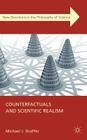 Counterfactuals and Scientific Realism (New Directions in the Philosophy of Science) By Michael J. Shaffer Cover Image