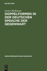 Doppelformen in der deutschen Sprache der Gegenwart (Reihe Germanistische Linguistik #145) Cover Image