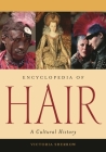 Encyclopedia of Hair: A Cultural History Cover Image