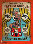 Inside the Tattoo Circus: A Journey Through the Modern World of Tattoos Cover Image
