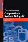 Transactions on Computational Systems Biology IV (Lecture Notes in Computer Science #3939) Cover Image