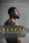 R.E.V.E.A.L.: ''THE YEAR WITHOUT MY DAD'' Cover Image