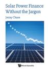 Solar Power Finance Without the Jargon Cover Image
