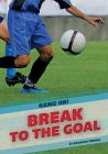 Break to the Goal (Game On!) Cover Image