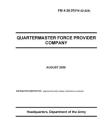 FM 4-20.07 Quartermaster Force Provider Company Cover Image
