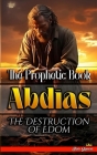 The Prophetic Book Abdias: Teachings of Sound Christian Doctrine Cover Image