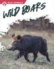 Wild Boars By Libby Wilson Cover Image
