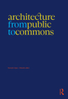 Architecture from Public to Commons Cover Image
