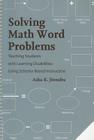 Solving Math Work Problems: Teaching Students with Learning Disabilities Using Schema-Based Instruction Cover Image