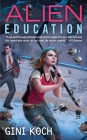 Alien Education (Alien Novels #15) By Gini Koch Cover Image