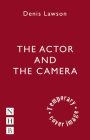 The Actor and the Camera By Denis Lawson, Ewan McGregor (Foreword by) Cover Image