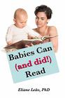 Babies Can (And Did!) Read By Eliane Leao Cover Image