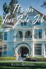 It's an Inn-Side Job: Tales of an Innkeeper Part 2 By Kathy Branning Cover Image