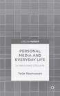 Personal Media and Everyday Life: A Networked Lifeworld By T. Rasmussen Cover Image
