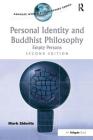 Personal Identity and Buddhist Philosophy: Empty Persons (Ashgate World Philosophies) By Mark Siderits Cover Image