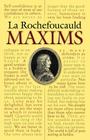 La Rochefoucauld Maxims (Dover Books on Literature & Drama) Cover Image