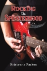 Rocking the Spinsterhood By Kristeene Parkes Cover Image