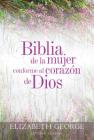 Biblia de la Mujer Conforme Al Corazón de Dios: Tapa Dura By Elizabeth George Cover Image