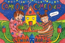 Come Over Come Over By Lynda Barry Cover Image