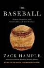 The Baseball: Stunts, Scandals, and Secrets Beneath the Stitches By Zack Hample Cover Image