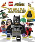 LEGO DC Comics Super Heroes Visual Dictionary: With Exclusive Yellow Lantern Batman Minifigure Cover Image