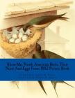 Show-Me: North American Birds, Their Nests And Eggs From 1882 (Picture Book) (Show Me) By Thomas G. Gentry (Illustrator), Angela M. Foster Cover Image
