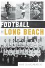 Football in Long Beach (Sports) Cover Image