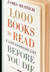 1,000 Books to Read Before You Die: A Life-Changing List Cover Image