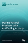 Marine Natural Products with Antifouling Activity By Tom Turk (Guest Editor), Joana Reis Almeida (Guest Editor) Cover Image