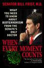 When Every Moment Counts: What You Need to Know about Bioterrorism from the Senate's Only Doctor Cover Image