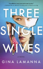 Three Single Wives By Gina Lamanna, Susannah Jones (Read by) Cover Image