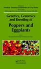 Genetics, Genomics and Breeding of Peppers and Eggplants By Byoung-Cheorl Kang (Editor), Chittaranjan Kole (Editor) Cover Image