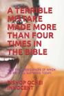 A Terrible Mistake Made More Than Four Times in the Bible: -And the Consequences of Which We Are Still Suffering Today! By Bishop Ochei Innocent Cover Image