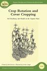 Crop Rotation and Cover Cropping: Soil Resiliency and Health on the Organic Farm By Seth Kroeck, Jocelyn Langer (Illustrator) Cover Image