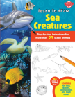 Learn to Draw Sea Creatures: Step-by-step instructions for more than 25 ocean animals - 64 pages of drawing fun! Contains fun facts, quizzes, color photos, and much more! By Robbin Cuddy Cover Image