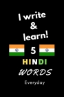 Notebook: I write and learn! 5 Hindi words everyday, 6