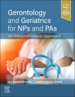 Gerontology and Geriatrics for Nps and Pas: An Interprofessional Approach Cover Image