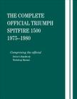 The Complete Official Triumph Spitfire 1500: 1975, 1976, 1977, 1978, 1979, 1980: Includes Driver's Handbook and Workshop Manual Cover Image