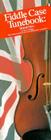 Fiddle Case Tunebook - British Isles: Compact Reference Library Cover Image